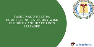 Tamil Nadu NEET PG Counselling: Category-Wise Eligible Candidate Lists Released After Percentile Reduction